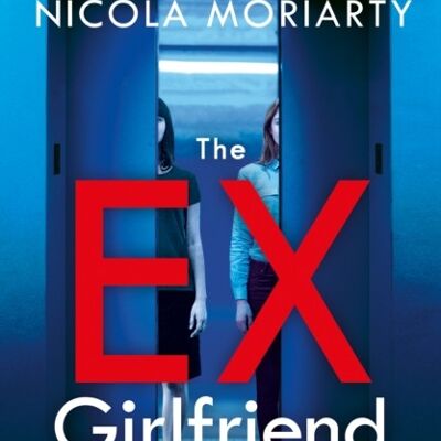 The ExGirlfriend by Nicola Moriarty
