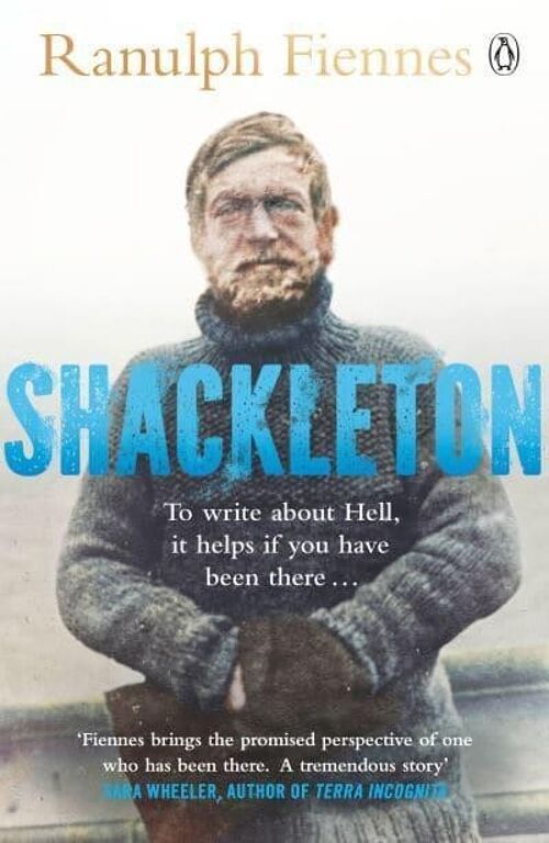 ShackletonHow the Captain of the newly discovered Endurance saved his by Ranulph Fiennes