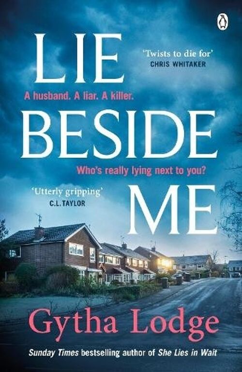 Lie Beside Me by Gytha Lodge