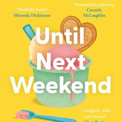 Until Next Weekend by Rachel Marks