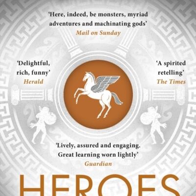 HeroesThe myths of the Ancient Greek heroes retoldStephen Frys Gree by Stephen Fry