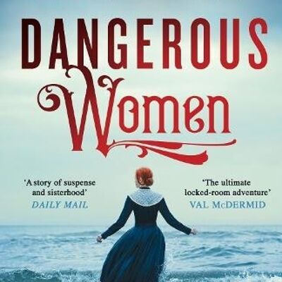 Dangerous WomenThe Compelling and Beautifully Written Mystery About F by Hope Adams