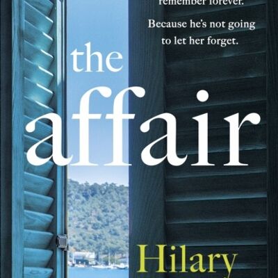 The Affair by Hilary Boyd