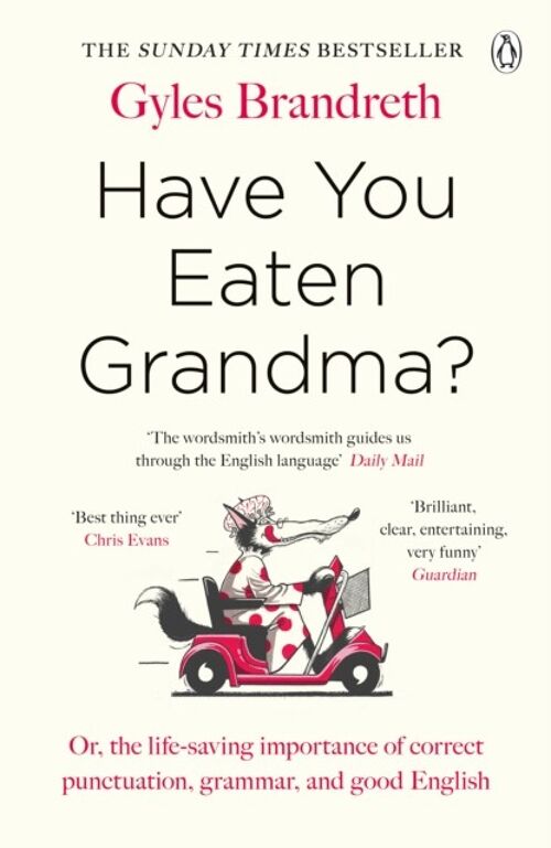 Have You Eaten Grandma by Gyles Brandreth