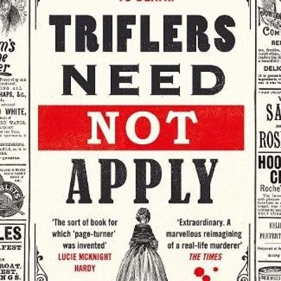 Triflers Need Not Apply by Camilla Bruce