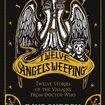 Doctor Who Twelve Angels Weeping by Dave Rudden