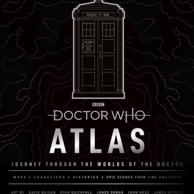 Doctor Who Atlas by Doctor Who
