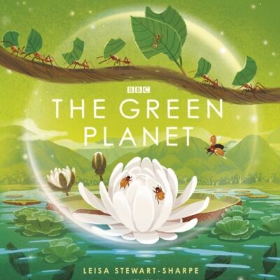 The Green Planet by Leisa StewartSharpe