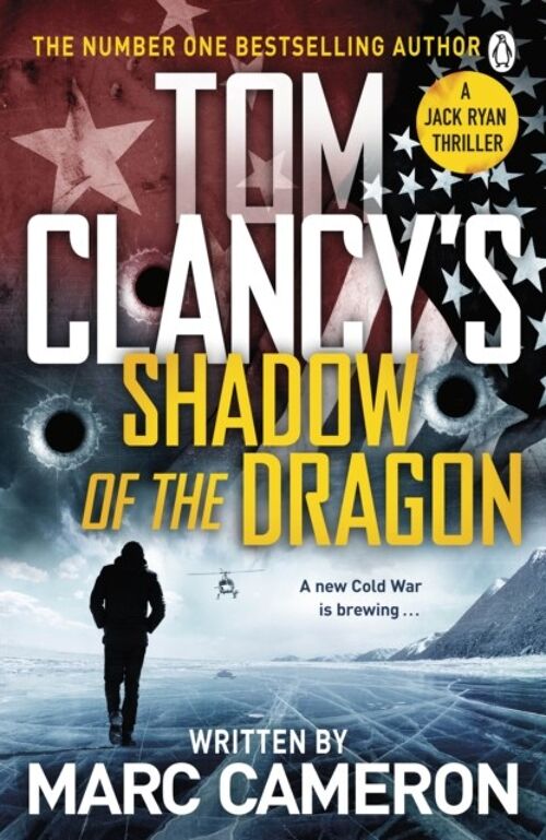 Tom Clancys Shadow of the Dragon by Marc Cameron