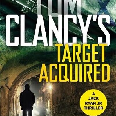 Tom Clancys Target Acquired by Don Bentley