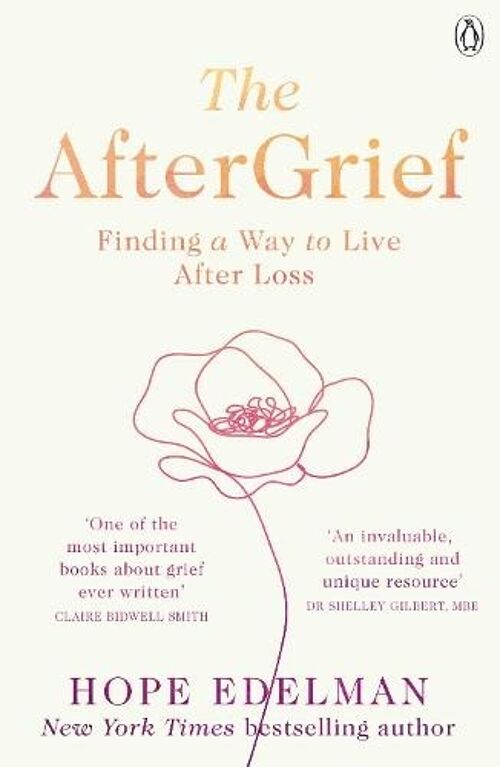 The AfterGrief by Hope Edelman