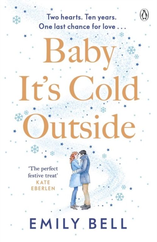 Baby Its Cold Outside by Emily Bell