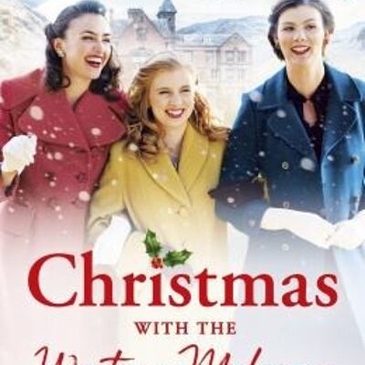 The Christmas with the Wartime Midwives by Daisy Styles