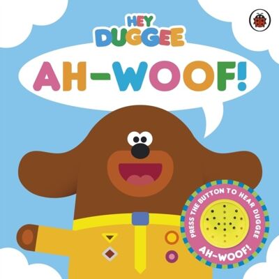 Hey Duggee AhWoof by Hey Duggee