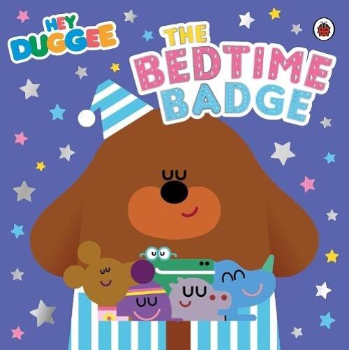 Hey Duggee The Bedtime Badge by Hey Duggee