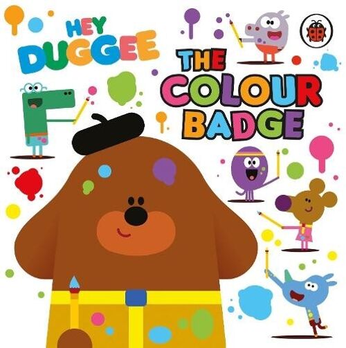 Hey Duggee The Colour Badge by Hey Duggee