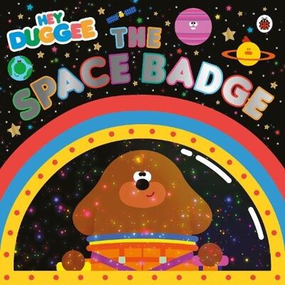 Hey Duggee The Space Badge by Hey Duggee