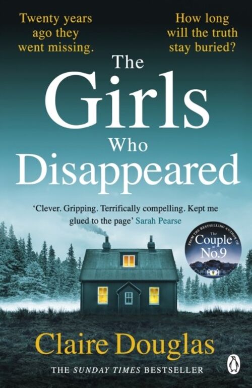 The Girls Who Disappeared by Claire Douglas