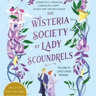 The Wisteria Society of Lady Scoundrels by India Holton