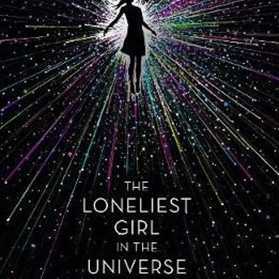 The Loneliest Girl in the Universe by Lauren James