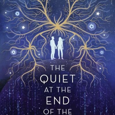 The Quiet at the End of the World by Lauren James