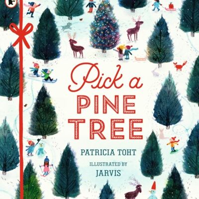 Pick a Pine Tree by Patricia Toht