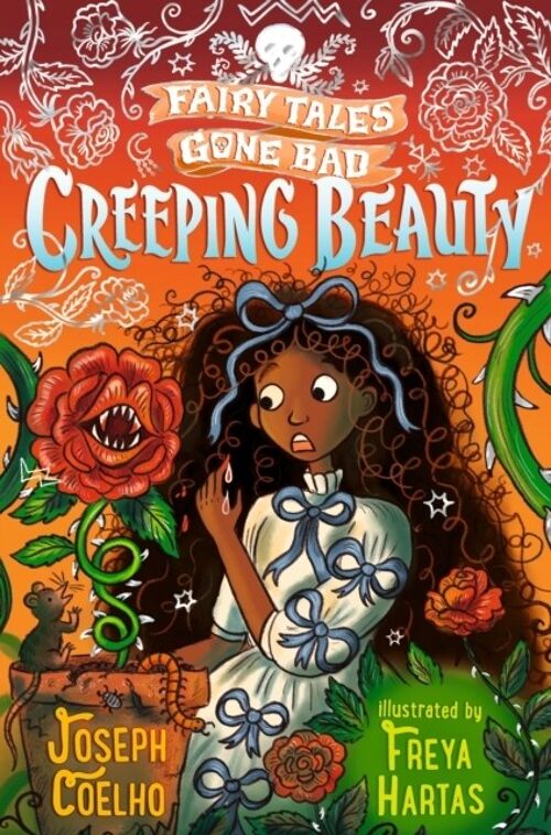 Creeping Beauty Fairy Tales Gone Bad by Joseph Coelho