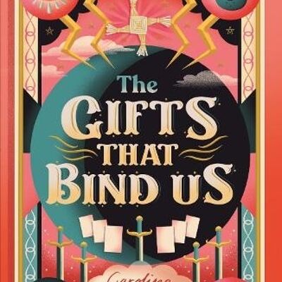 The Gifts That Bind Us by Caroline ODonoghue