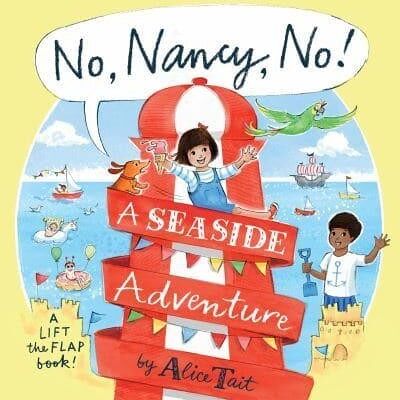 No Nancy No A Seaside Adventure by Alice Tait