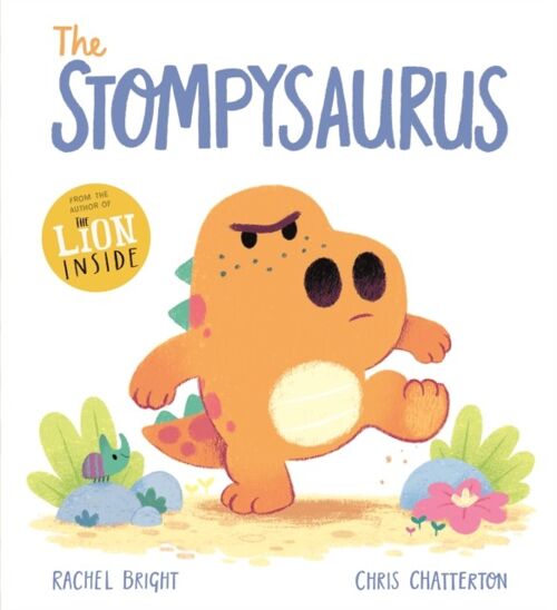The Stompysaurus by Rachel Bright