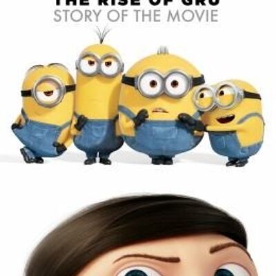 Minions 2 The Rise of Gru Official Story of the Movie by Minions