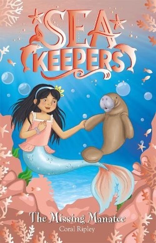 Sea Keepers The Missing Manatee by Coral Ripley