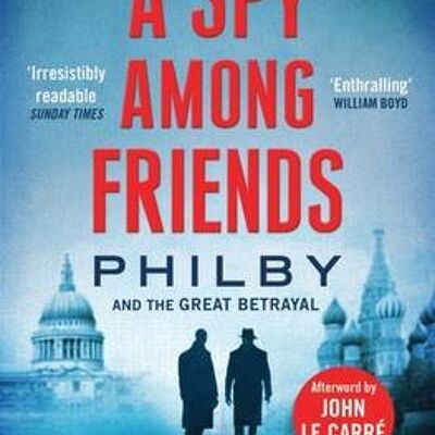A Spy Among Friends by Ben Macintyre
