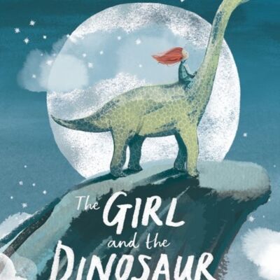 The Girl and the Dinosaur by Hollie Hughes