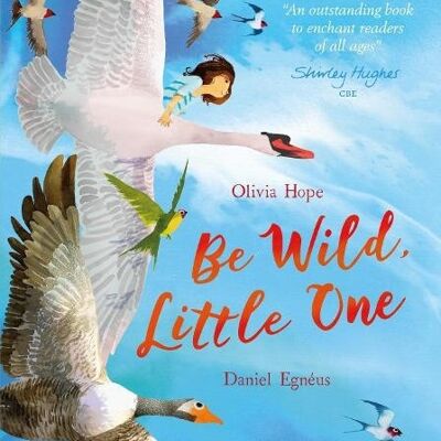 Be Wild Little One by Olivia Hope