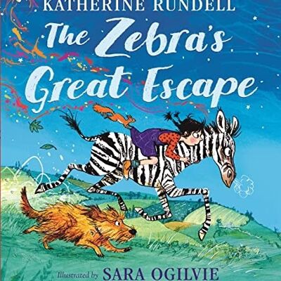 The Zebras Great Escape by Katherine Rundell