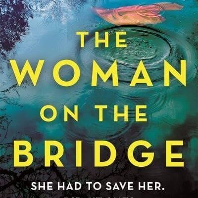 The Woman on the Bridge by Holly Seddon