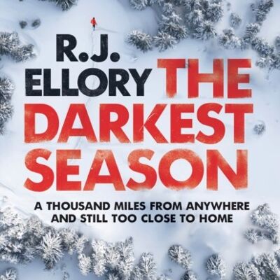 The Darkest Season by R.J. Ellory
