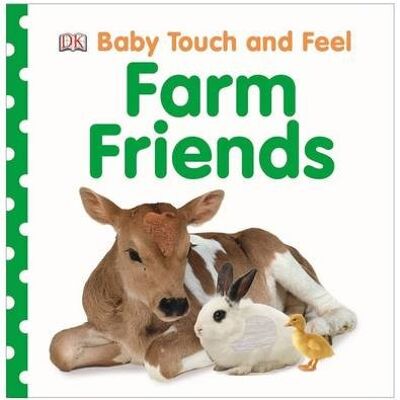 Baby Touch and Feel Farm Friends by DK