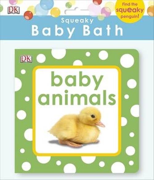 Squeaky Baby Bath Book Baby Animals by DK