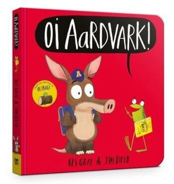Livre cartonné Oi Aardvark par Kes Gray