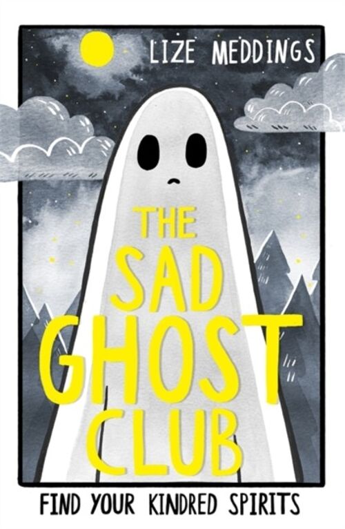The Sad Ghost Club by Lize Meddings