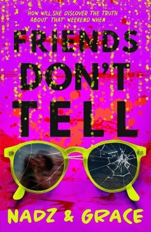 Friends Dont Tell by Grace FrancisNadia Mendoza