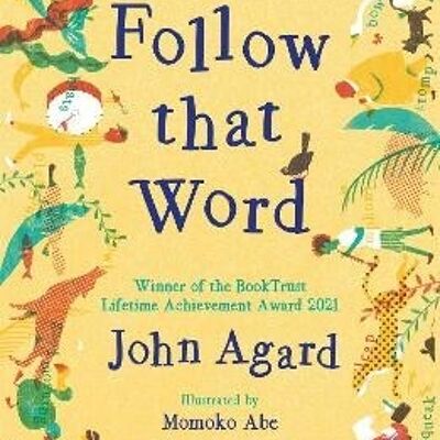 Follow that Word by John Agard
