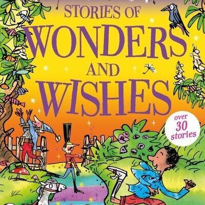 Stories of Wonders and Wishes by Enid Blyton