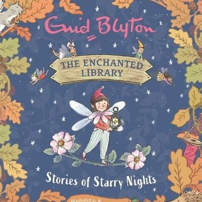 The Enchanted Library Stories of Starry Nights by Enid Blyton