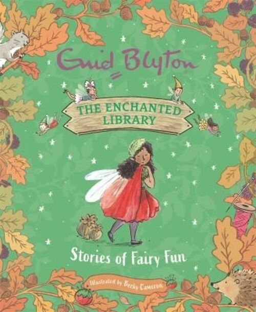 The Enchanted Library Stories of Fairy Fun by Enid Blyton