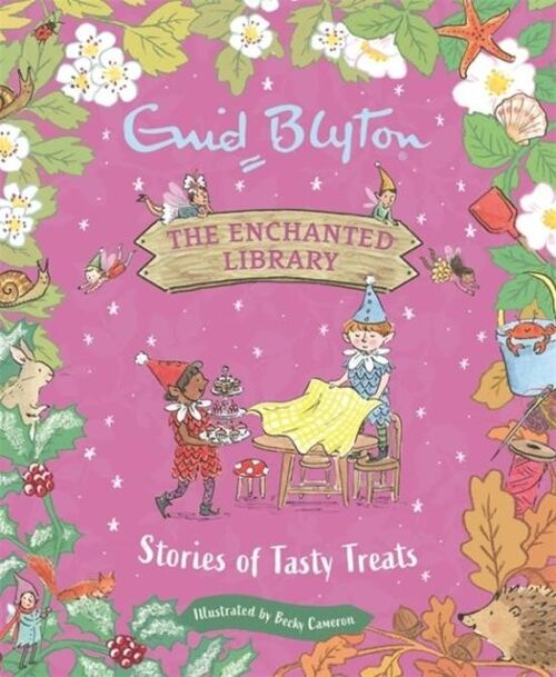 The Enchanted Library Stories of Tasty Treats by Enid Blyton