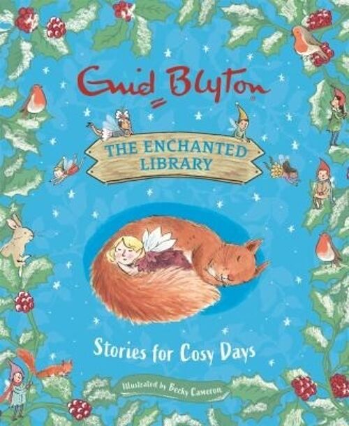 The Enchanted Library Stories for Cosy Days by Enid Blyton