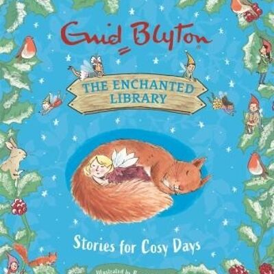 The Enchanted Library Stories for Cosy Days by Enid Blyton